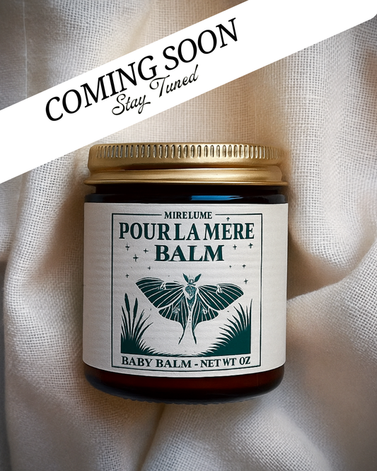 COMING SOON - Pour La Mére Baby Balm