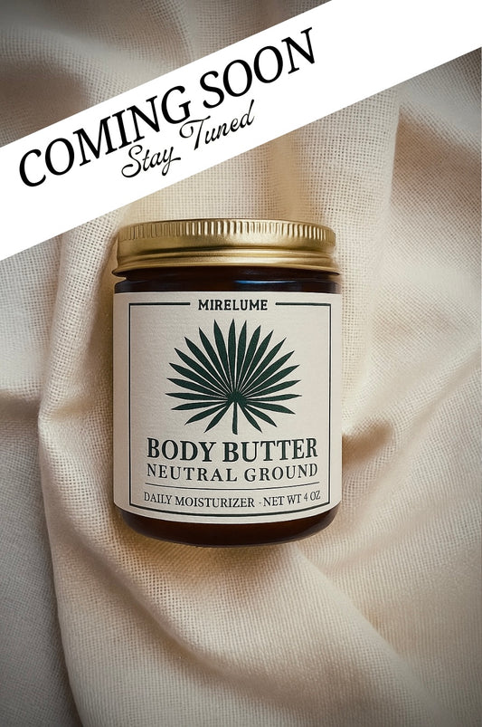 COMING SOON - Neutral Ground Body Butter